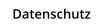 Datenschutz